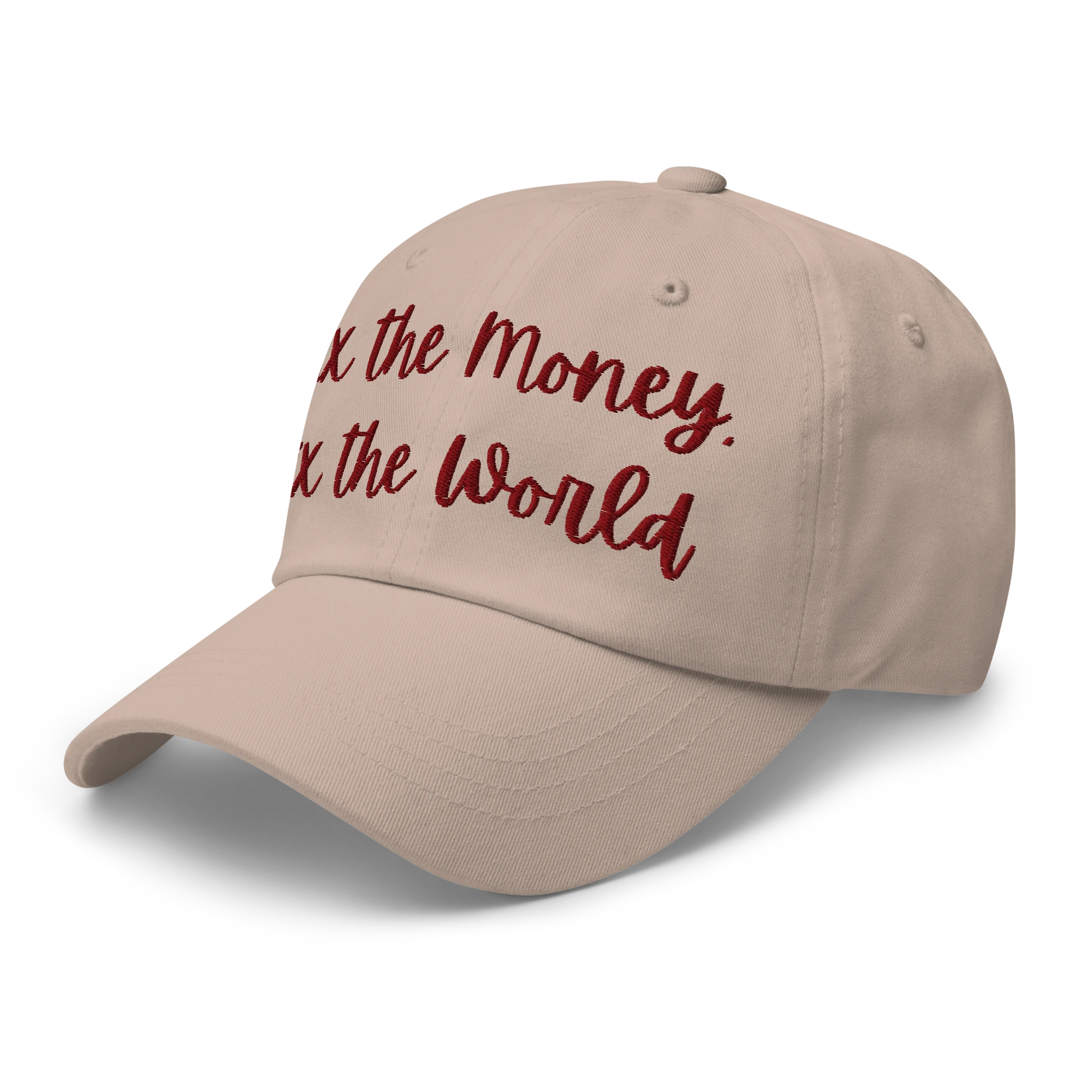 Fix the Money. Fix the World. hat, left-front view